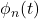 \phi_n(t)