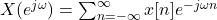 X(e^{j\omega}) = \sum_{n=-\infty}^{\infty} x[n] e^{-j\omega n}