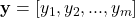 \mathbf{y} = [y_1, y_2, ..., y_m]
