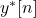 y^*[n]